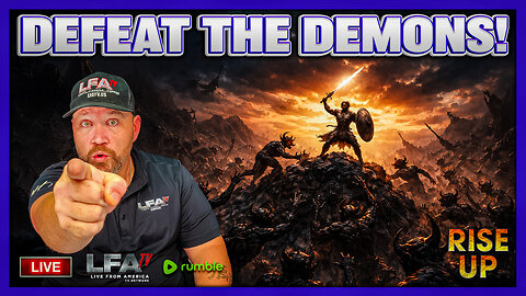 DEFEATING DEMONS! | RISE UP 2.5.26 730AM