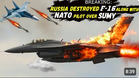 NATO's Major Failure: Russia Shot Down a U.S. F-16 At The Helm of which was a NATO Fighter Pilot
