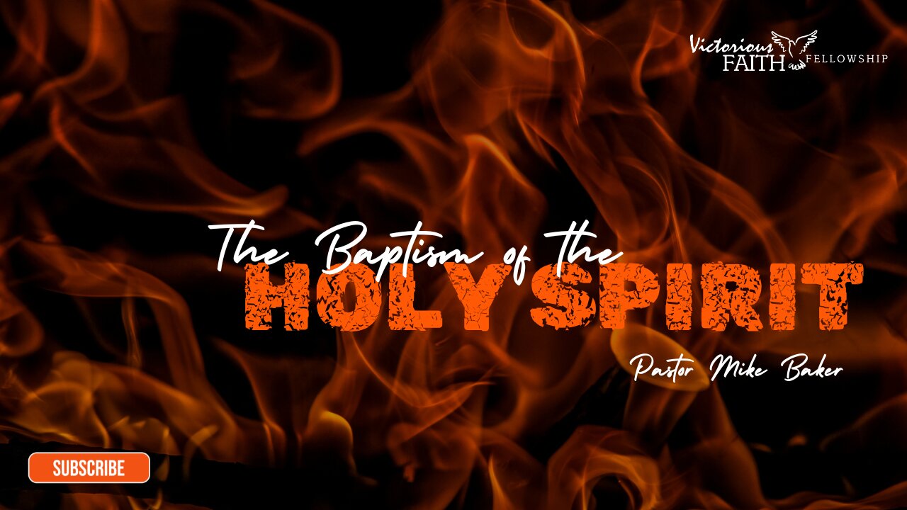The Baptism of the Holy Spirit