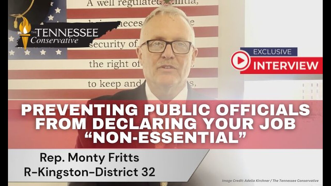 Preventing Public Officials from Declaring Your Job “Non-Essential”~ Interview w/ Rep Monty Fritts