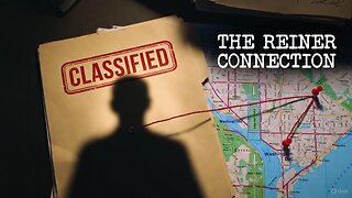 The Reiner Connection: Exposing the Plot to Overthrow President Trump