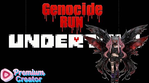 Undertale Genocide Run! Gotta Kill Them All! The Road to Sans.