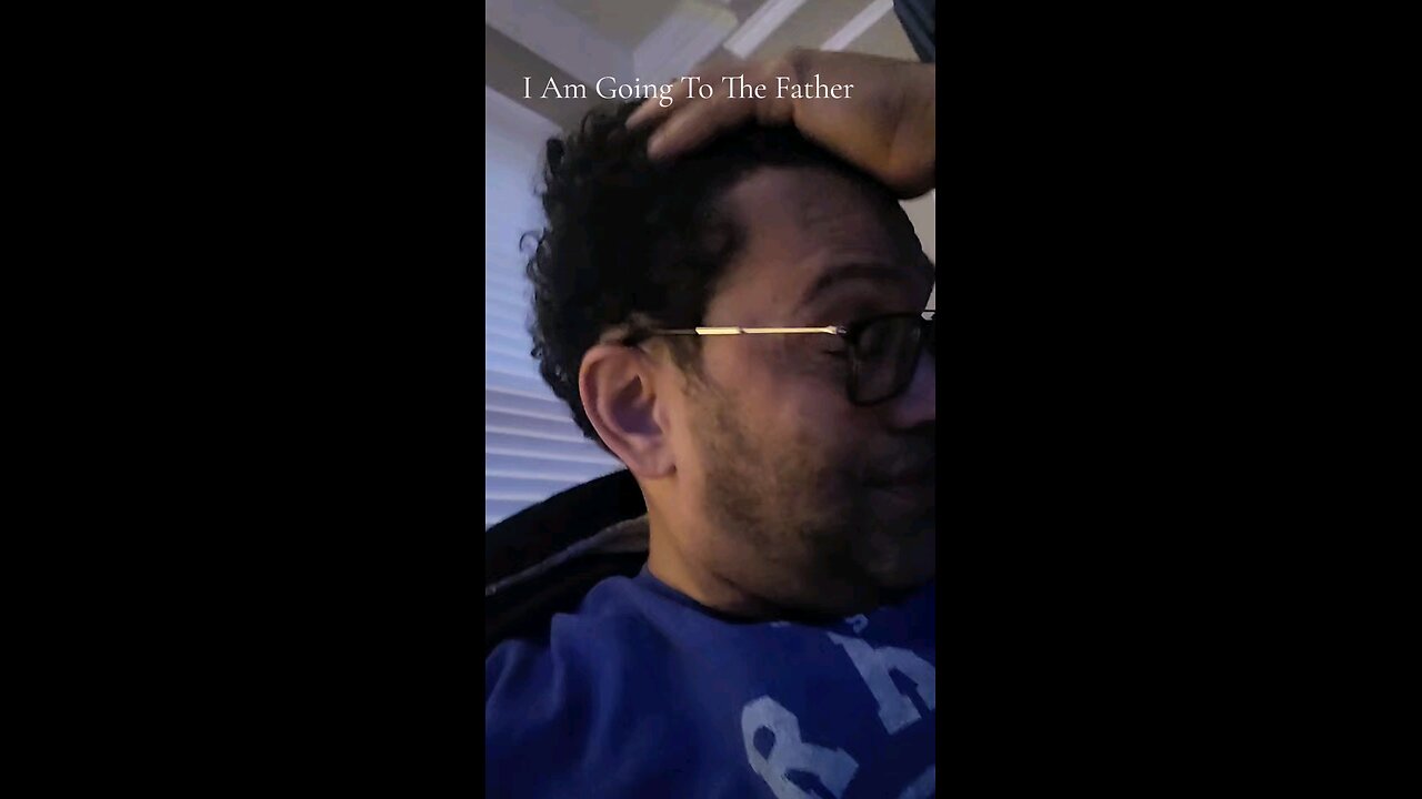 I Am Going To The Father