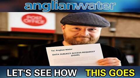 ANGLIAN WATER DSAR SENT