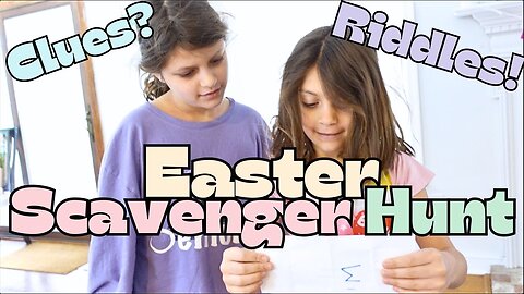 The Girls' Epic SCAVENGER HUNT // Easter 2025