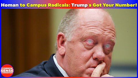 Tom Homan SLAMS Campus Protesters: 'No Escape Under Trump!'