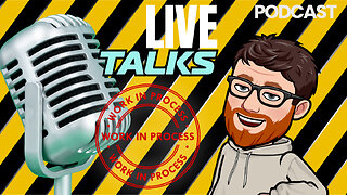 🔴Work In Progress [Podcast] & Live Chat🔴 Ep1