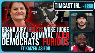 Woke Judge INDICTED For Aiding Illegal Immigrants, Grand Jury Brings Formal Charges | Timcast IRL