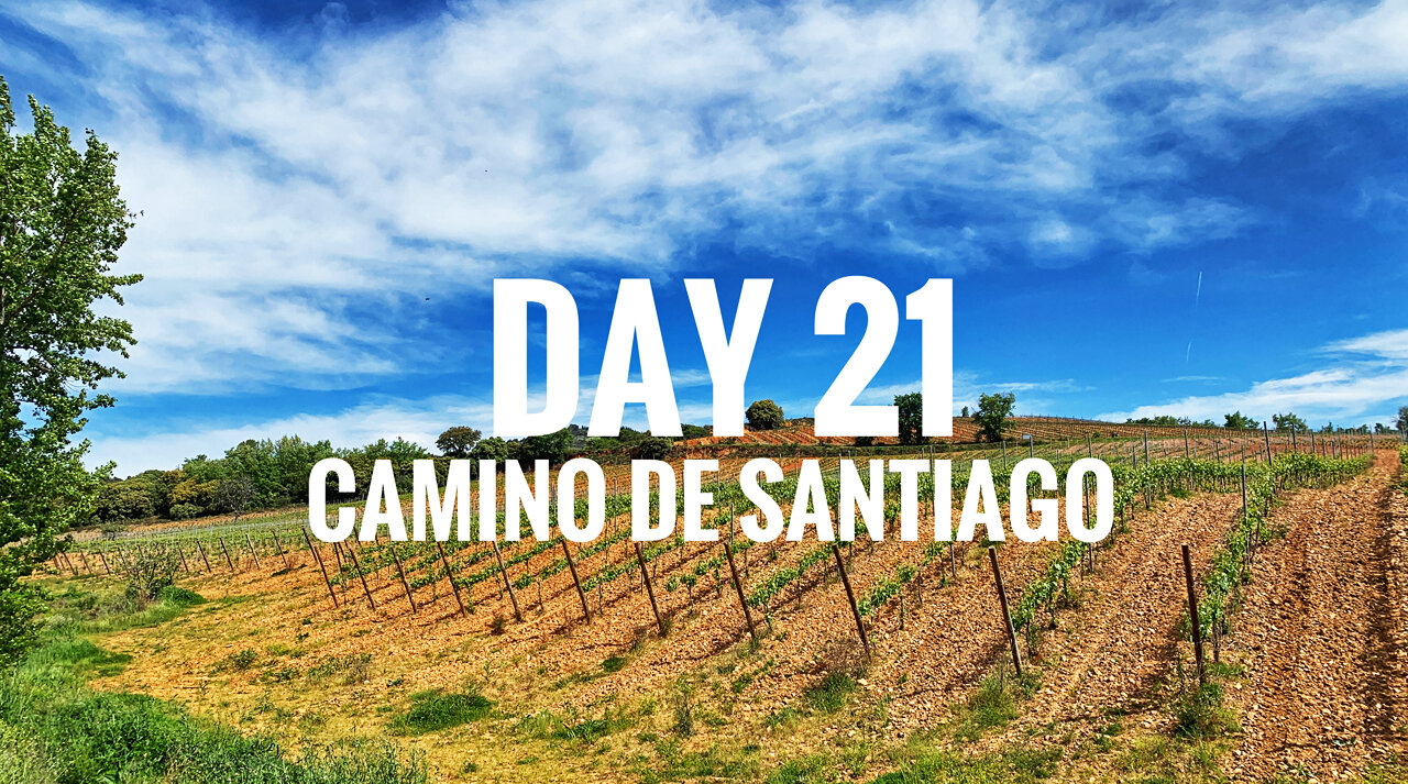 DAY TWENTY-ONE || CAMINO DE SANTIAGO (2025)