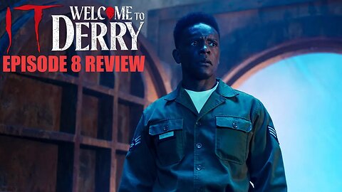 IT: Welcome to Derry - Season One Episode 8 Review