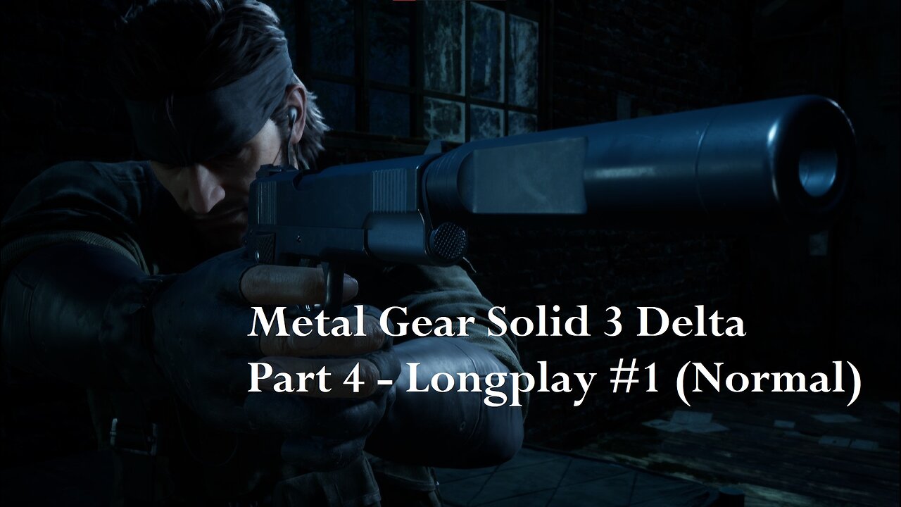 Metal Gear Solid 3 Delta Snake Eater - (Part 4) Longplay #1 - Normal