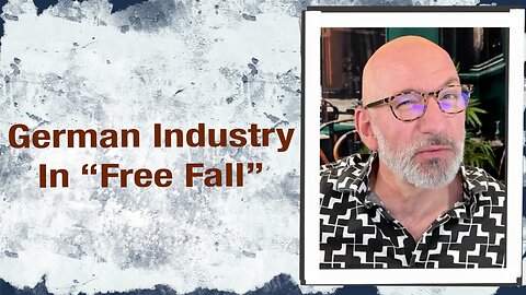 German Industry in “Free Fall”