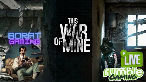 This War Of Mine - Trying out this oldie