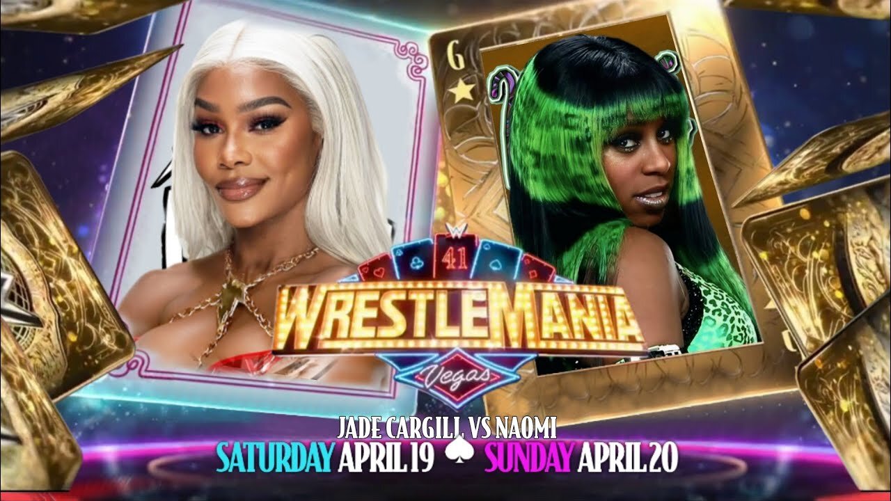 Jade Cargill Vs Naomi WWE WrestleMania 41 Prediction