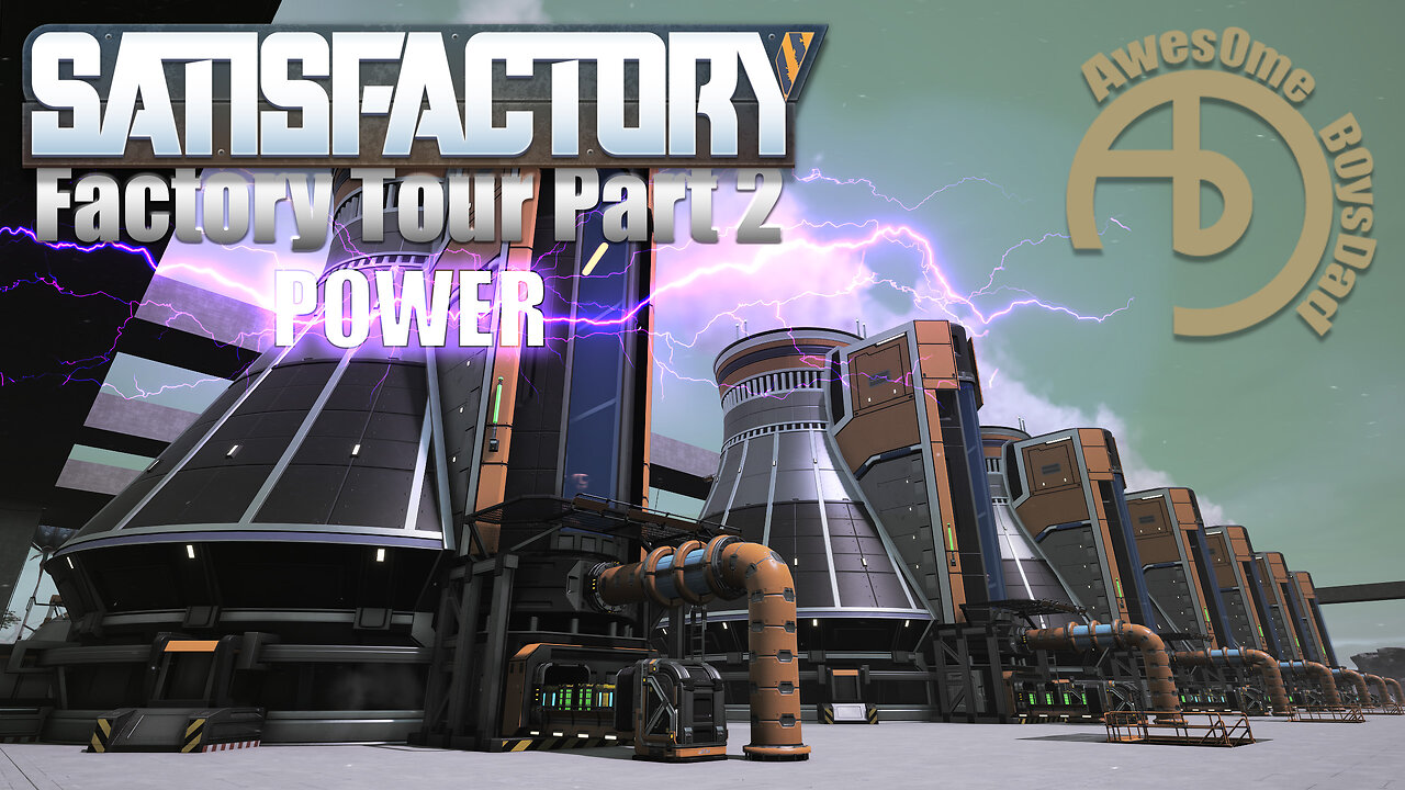 Satisfactory | Factory Tour Pt2 | Power | No Commentary