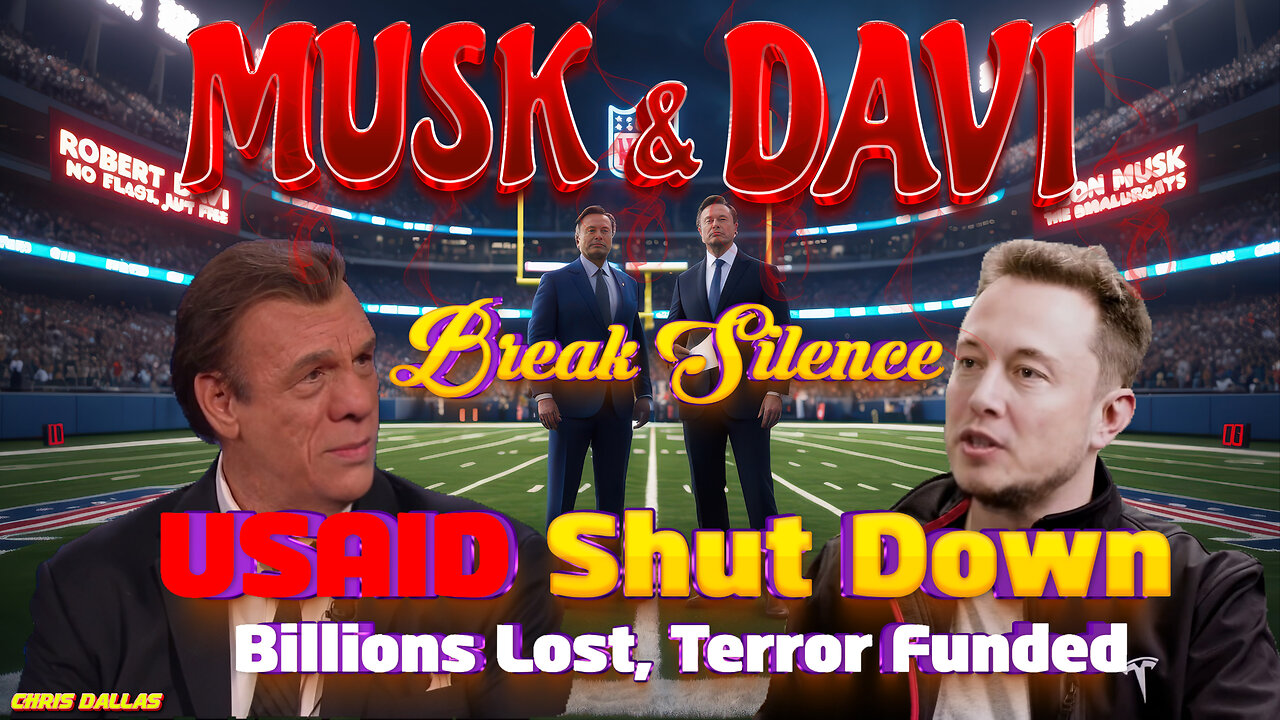 Elon Musk & Davi Break The Silence! USAID Shut Down! Billions Lost, Terror Funded!