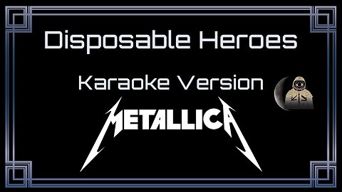 Metallica - Disposable Heroes (CC Karaoke / Instrumental)