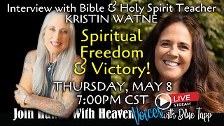 Blue Tapp LIVE! VOICES... Interview with Kristin Watne: Spiritual Freedom & Victory!