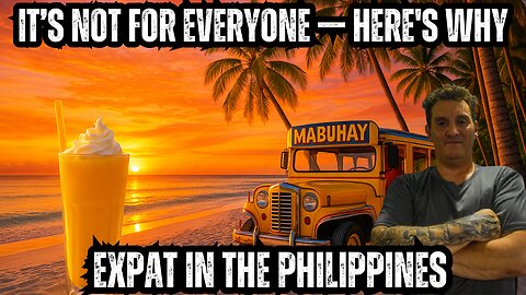 Expat in the Philippines: It’s Not for Everyone — Here's Why