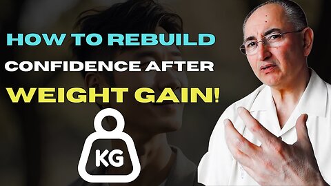 I Have Gained A Few Pounds And I Have Lost My Confidence! What To Do? Q&A#448