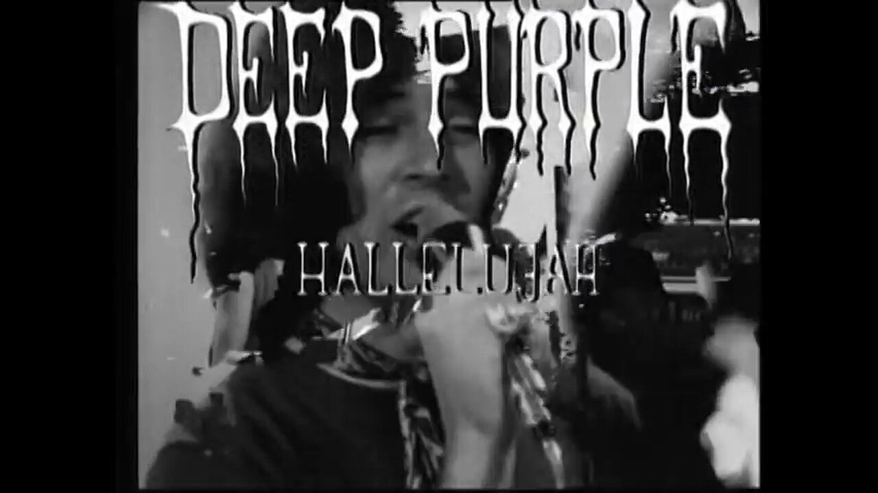 Hallelujah ~ Deep Purple