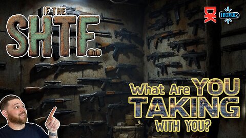 If SHTF What Are You Taking With You? What's The Best AR15? After Hours Armory!
