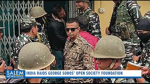 India Raids George Soros’ Open Society Foundation