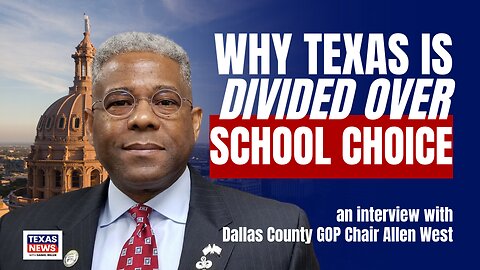 Allen West Takes On Texas School Choice Bill and Political Dysfunction