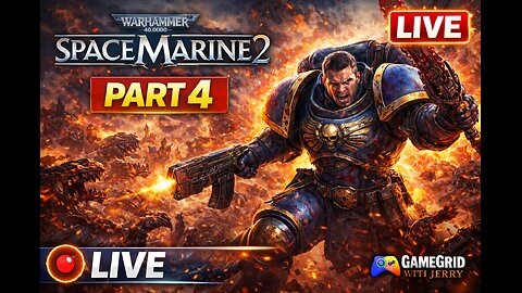 WARHAMMER 40K SPACE MARINE 2 Part 4 Gameplay | GameGrid with Jerry