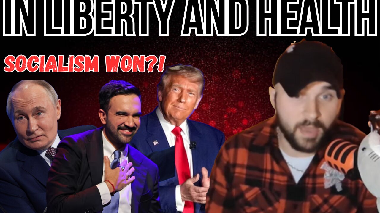 Russia's GAINS, Mamdani WON, What NEXT?! |Kyle Matovcik| E439 In Liberty and Health podcast