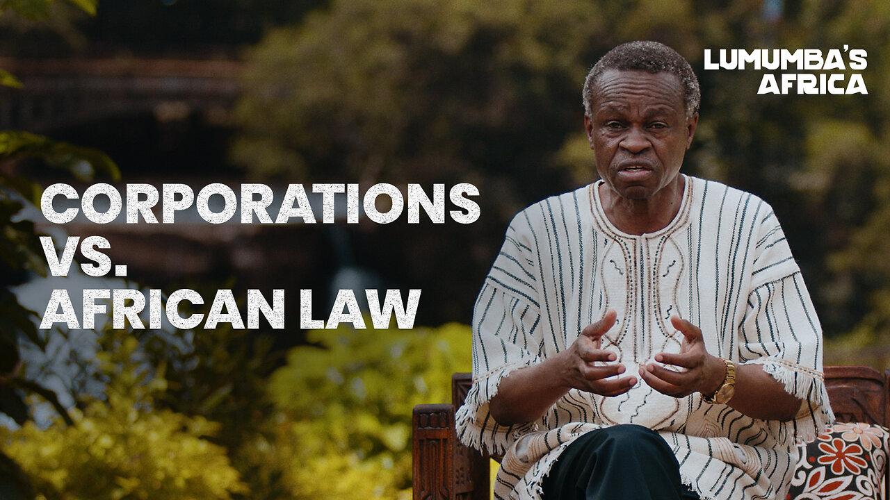Lumumbas Africa | Corporations vs. African Law