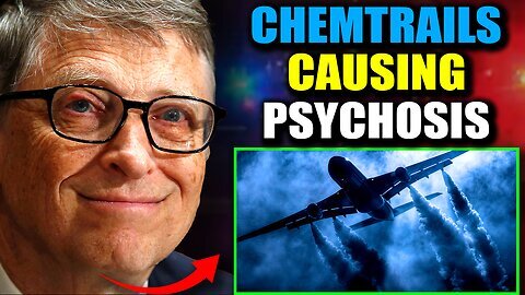 Pilot Testifies: Bill Gates Spraying Chemtrails in Canada, Causing Mass Psychosis and Suicide