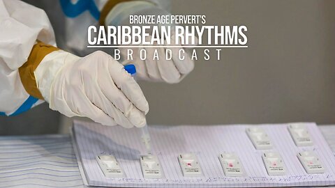 Ep 23 "Toward the Flame" • Caribbean Rhythms w/ Bronze Age Pervert