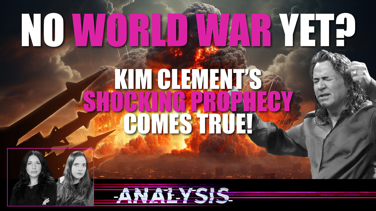 Analysis: No World War Yet? Kim Clement’s Shocking Prophecy Comes True
