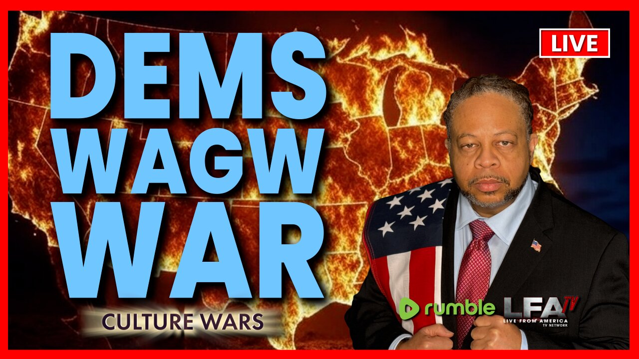 DEMS WAGW WAR ON AMERICA! | CULTURE WARS 8.6.25 2PM