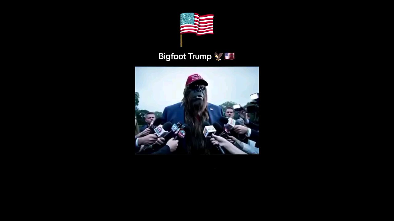 Bigfoot Trump