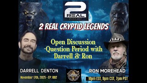 2 REAL CRYPTID LEGENDS -Question Period -Ask Ron Morehead & Darrell Denton with Michelle Desrochers