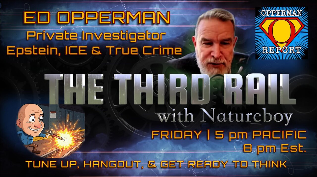 08/29/2025 The Third Rail w/ Natureboy | Guest: Ed Opperman