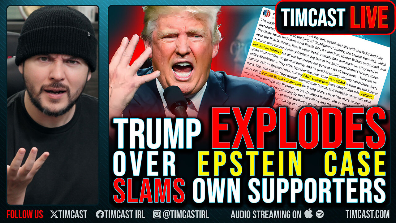 Trump EXPLODES Over Epstein Case, SLAMS Own Supporters, Calls It Democrat HOAX