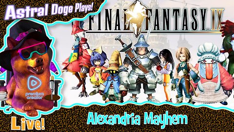 Final Fantasy IX ~LIVE!~ Alexandria Mayhem