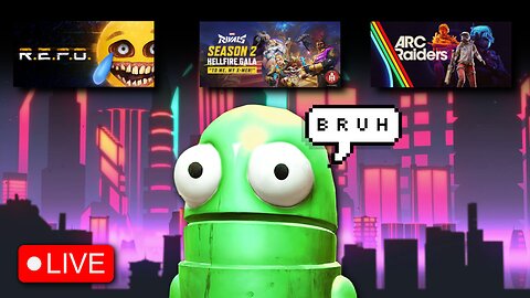 🔴FRIGHT DAY! rumbleREPO | Variety Gaming Goes Crazy Today | New Playtests | LFG |