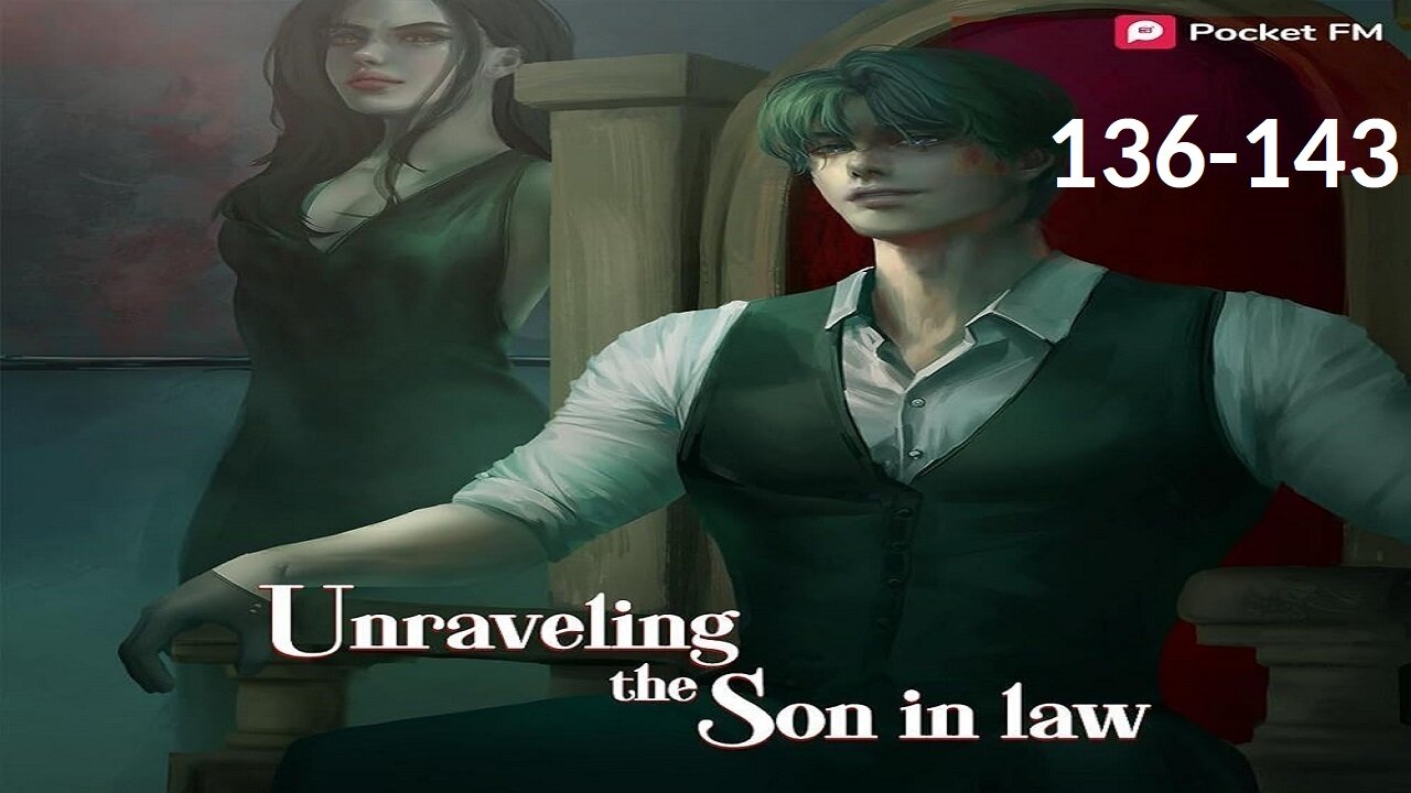 Unraveling the Son-in-Law | Episodes 136-143