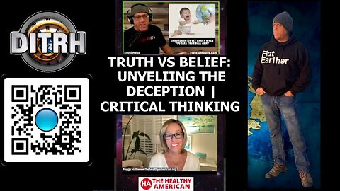 [Apr 14, 2025] Truth vs Belief: Unveiling the Deception | Critical Thinking - Peggy Hall What in the NON-Spinning World! [DITRH]