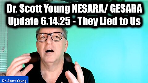 Dr. Scott Young NESARA/ GESARA Update 6.14.25: "They Lied to Us"