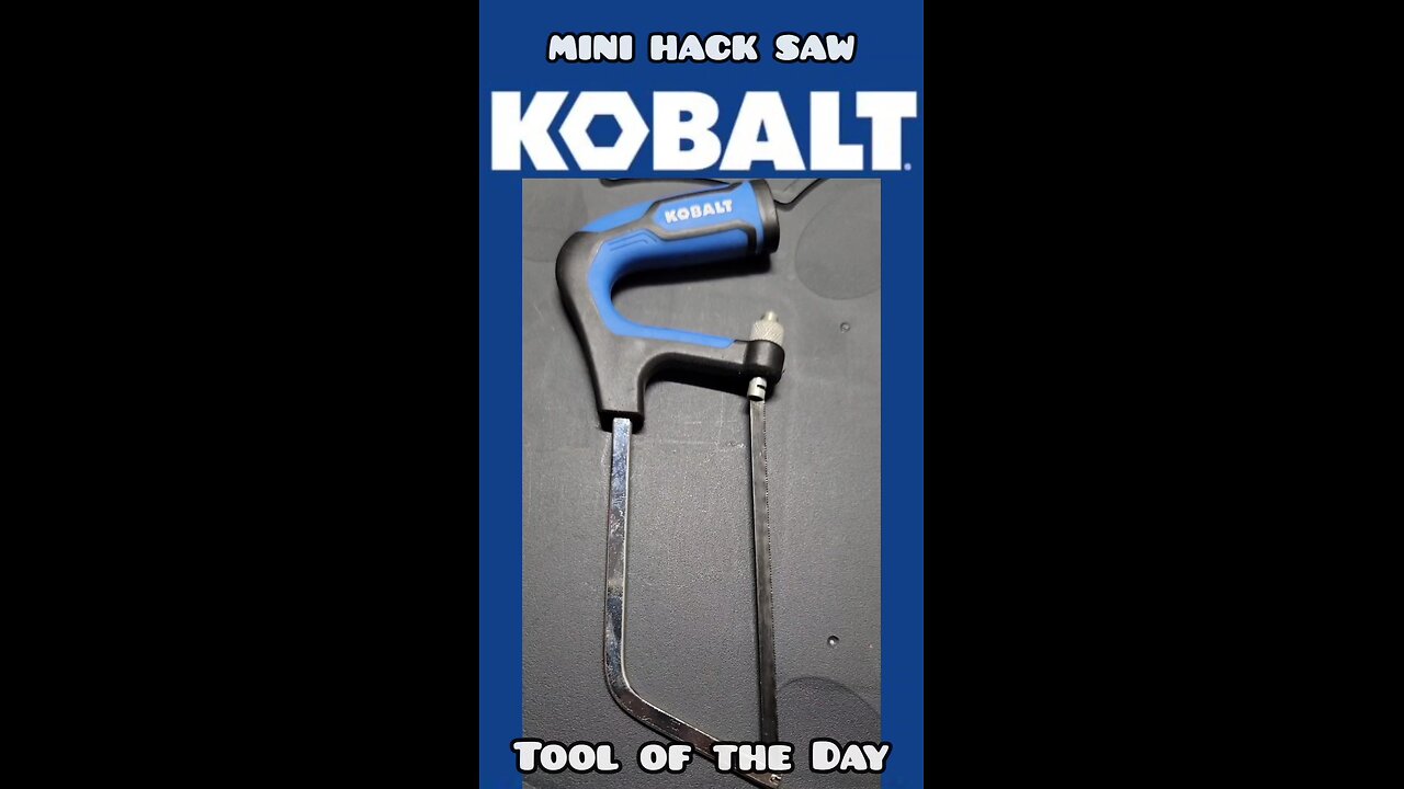 Kobalt Mini Hacksaw atool of the Day