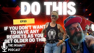 EP 33 If you don’t want to have any regrets as you get older Do This
