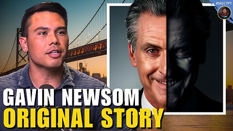 Gavin Newsom’s Origin “Story”