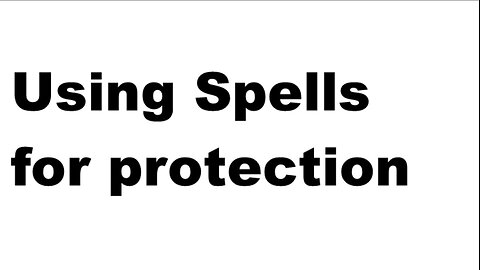 Using Spells for protection