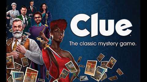 We go to play clue. Who did it.