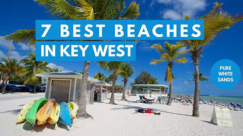 7 Best Beaches in Key West Florida 🌴 | Must-Visit Beaches for Your Next Vacation!